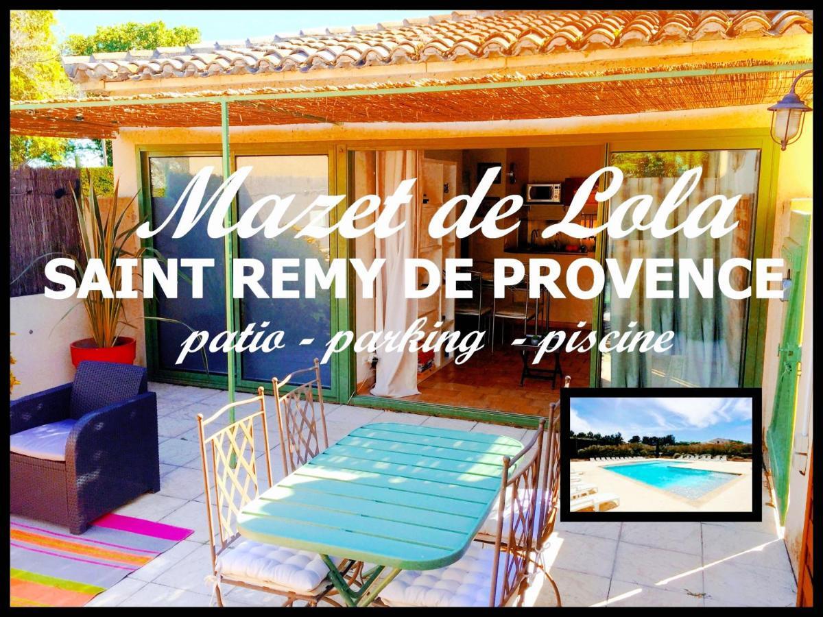 Le Mazet De Lola Villa Saint-Remy-de-Provence Bagian luar foto